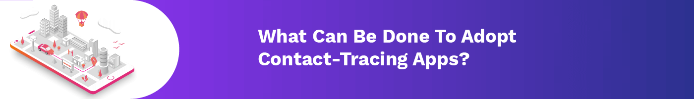 what can be done to adopt contact tracing apps
